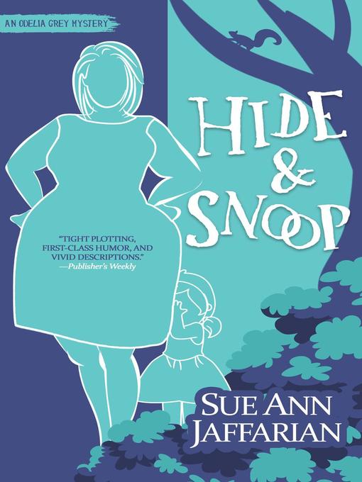 Title details for Hide & Snoop by Sue Ann Jaffarian - Available